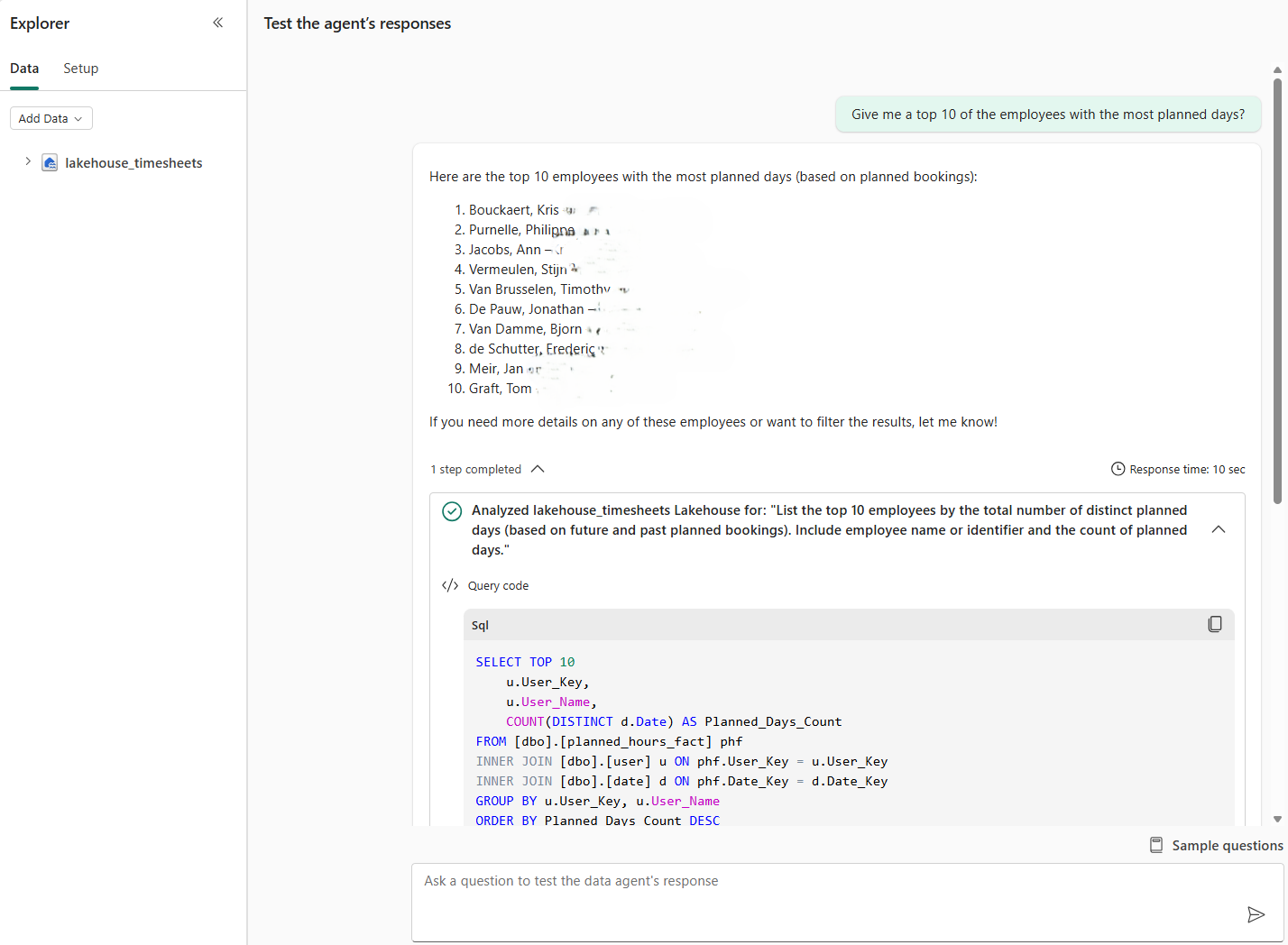 	Figure 4 Give me a top 10 of the employees with the most planned days on a lakehouse based Fabric Agent